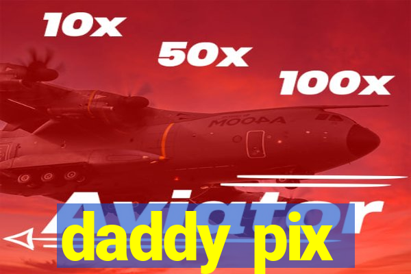 daddy pix